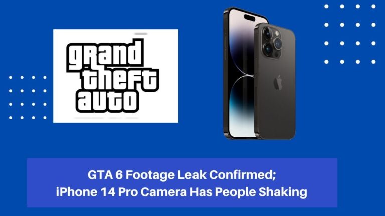 GTA 6 Footage Leak Confirmed; iPhone 14 Pro Camera Has People Shaking