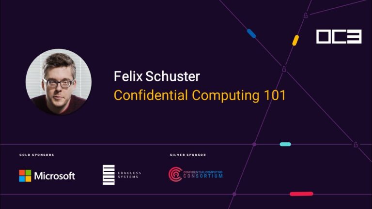 Confidential Computing 101 by Felix Schuster (Edgeless Systems) | OC3 2021
