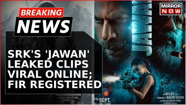 Breaking News | Explosive Leak Shakes Up SRK’s Magnum Opus ‘Jawan’ Release, Leaked Clips Go Viral