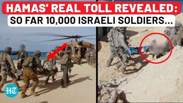 Hamas’ Real Toll On Israel Army: ‘10,000 Soldiers So Far…’ – Netanyahu Govt’s Gaza War Confession