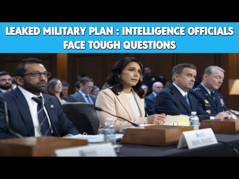 Leaked Military Plan & Signal Chat Scandal: U.S. Intelligence Grilled | House Hearing