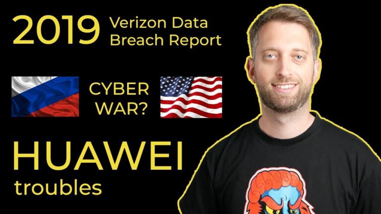 SW 22: Verizon 2019 Data Breach Report, potential #CyberWar, #Huawei issues