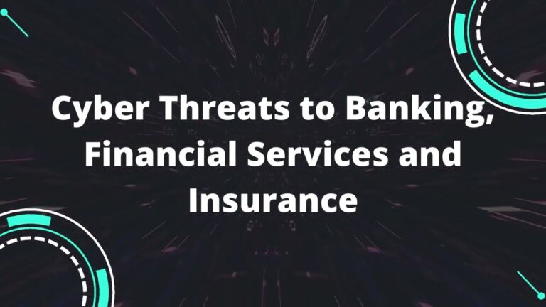 Cyber threats to Banking, Financial Services and Insurance