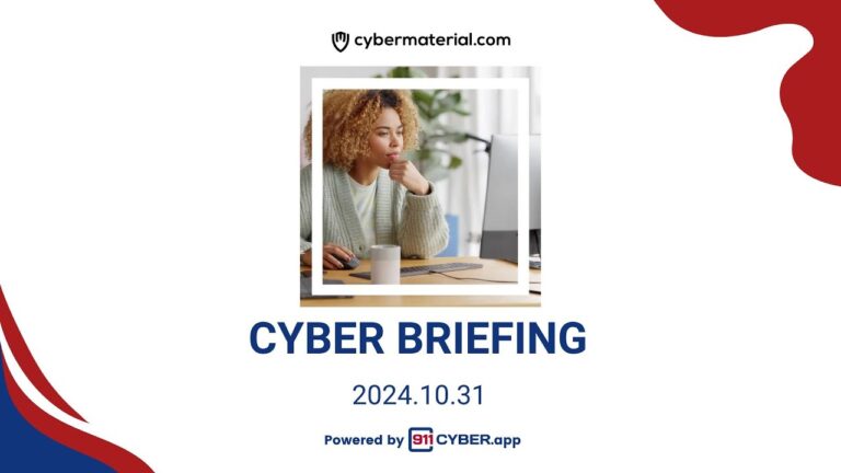 CyberBriefing: 2024-10-31