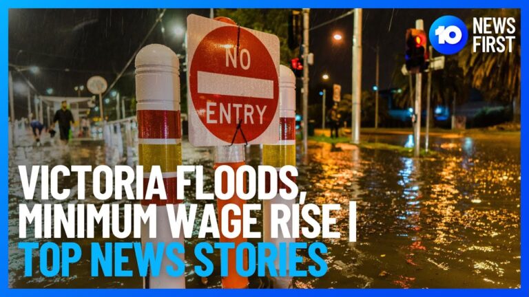 Top National News | Victoria Flood Emergency, NSW ‘No Body, No Parole’ Law, Pay Rise | 10 News First