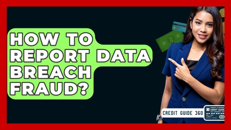 How To Report Data Breach Fraud? – CreditGuide360.com