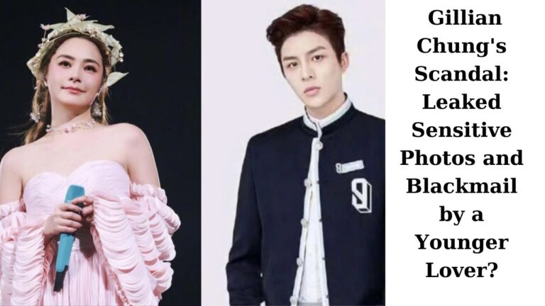 Gillian Chung’s Scandal: Leaked Sensitive Photos and Blackmail by a Younger Lover?