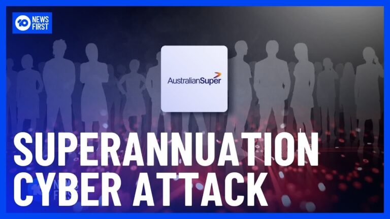 Superannuation Cyber Attack: Hackers Target Australian Super Members | 10 News First