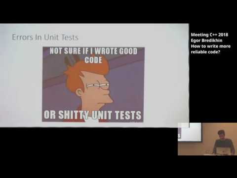 How to write more reliable code – Egor Bredikhin – Meeting C++ 2018