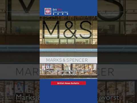 BBN#Marks & Spencer Cyber Crisis #marksandspencer #cyberattack #retailsecurity #ransomware #uknews