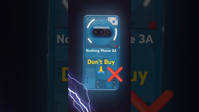 Don’t Buy Nothing Phone 3a : 2 Big Problems ❌