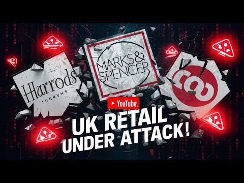 UK Retail Giants Under Attack: Harrods, M&S, Co-op Hit by Major Cyberattacks!