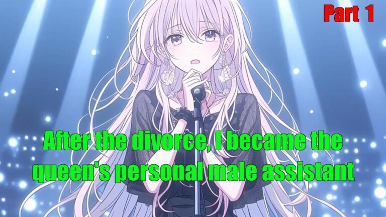 After the divorce, I became the queen’s personal male assistant