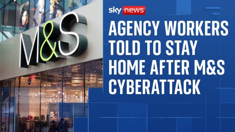 Hundreds of M&S agency staff told to stay off work after cyberattack