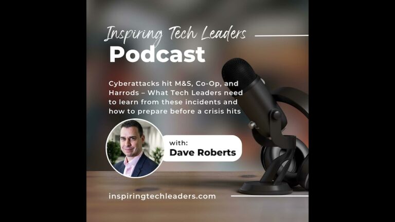 Cyberattacks hit M&S, Co-Op, and Harrods – What Tech Leaders need to learn from these incidents a…