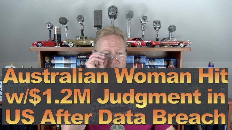 Australian Woman Hit w/$1.2M Judgment in US After Data Breach