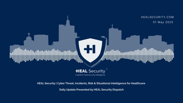 🚨 HEAL Security Dispatch Daily Digest | 1 May 2025 🚨