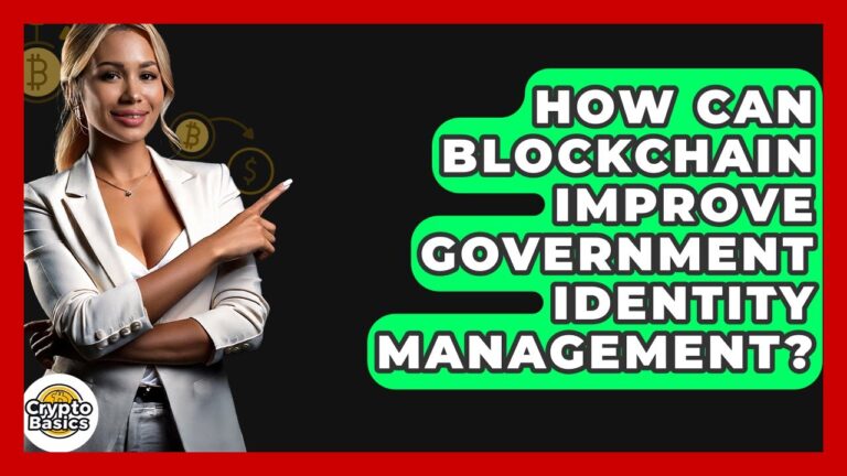 How Can Blockchain Improve Government Identity Management? – CryptoBasics360.com