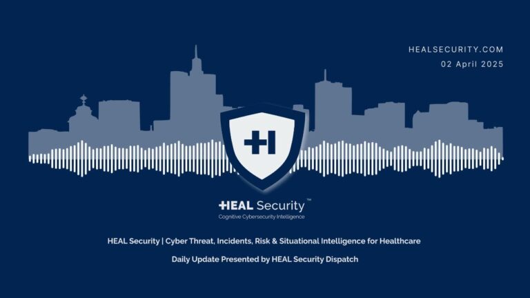 🚨 HEAL Security Dispatch Daily Digest | 2 April 2025 🚨