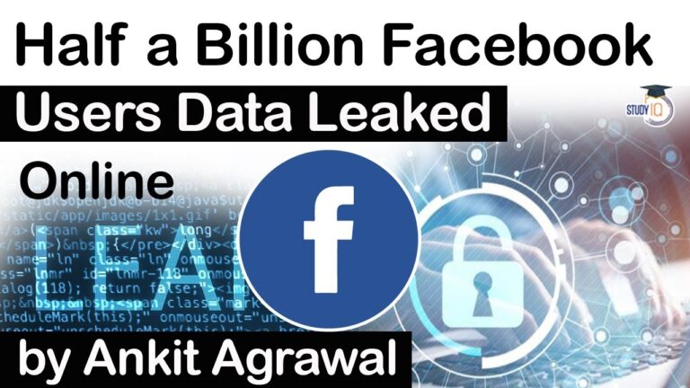 Facebook Data Leak 2021 – Data of 553 million Facebook users leaked online #UPSC #IAS