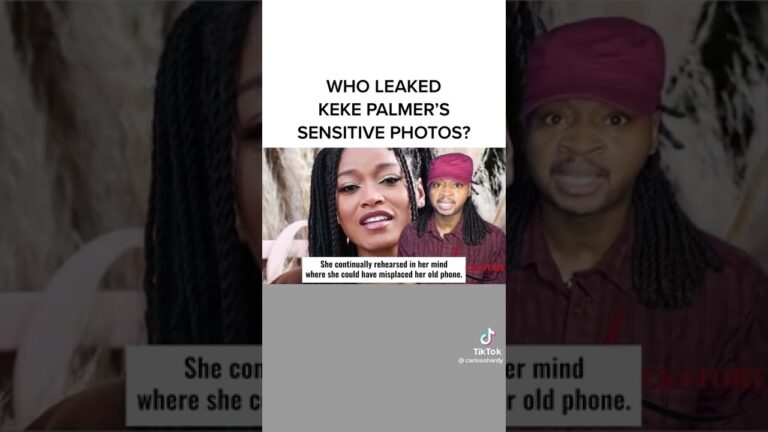 Who leaked Keke Palmer’s sensitive photos?….