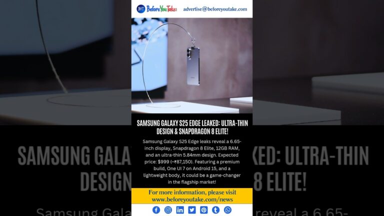 Samsung Galaxy S25 Edge Leak Reveals Price, Slim Design, Display, Key Specifications Ahead of Launch