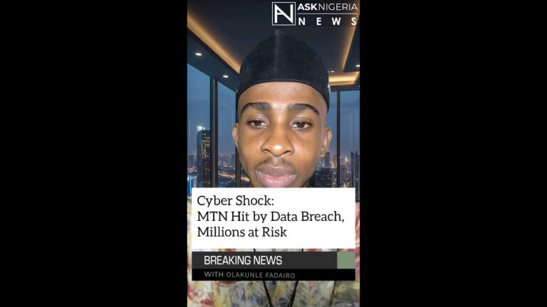 Cyber Shock: MTN Hit by Data Breach, Millions at Risk ┃ Ask Nigeria Breaking News!