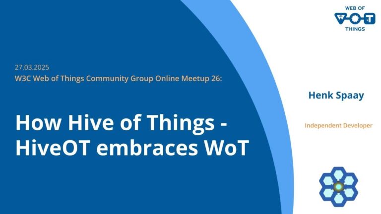 Meetup 26: How the Hive of Things – HiveOT – embraces WoT