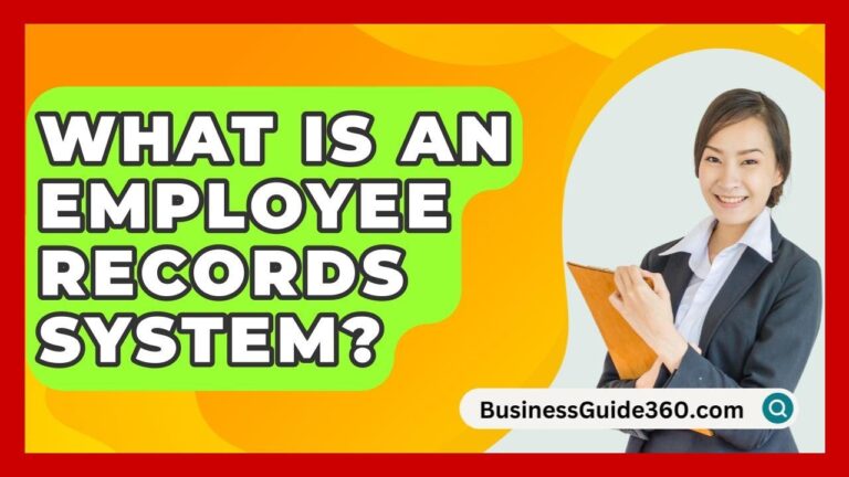 What Is An Employee Records System? – BusinessGuide360.com