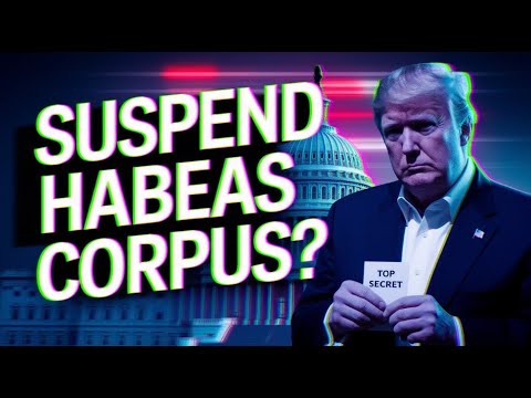 Trump’s Secret Plan to Suspend Habeas Corpus? | Shocking Insider Leaks Reveal Everything!