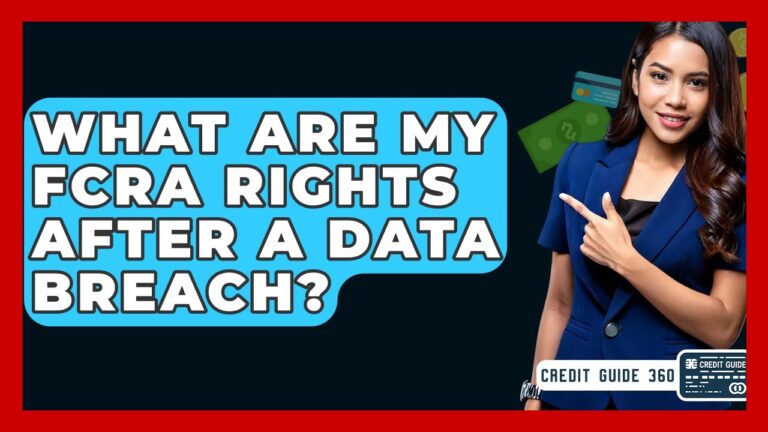 What Are My FCRA Rights After A Data Breach? – CreditGuide360.com