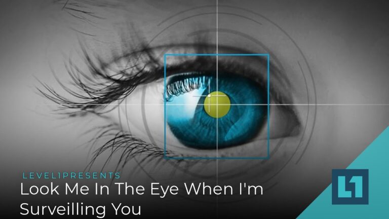 Level1News November 10 2020: Look Me In The Eye When I’m Surveilling You