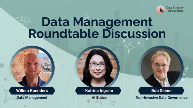Data Management Roundtable Discussion  |  Data Strategy  |  AI Ethics  |  Data Governance