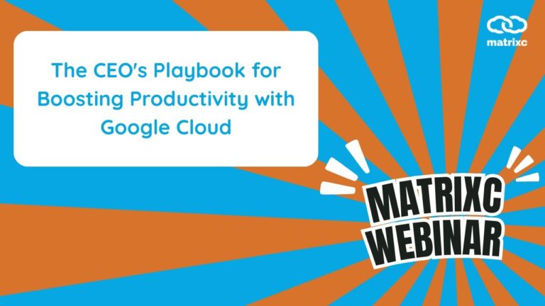 The CEO’s Playbook for Boosting Productivity with Google Cloud