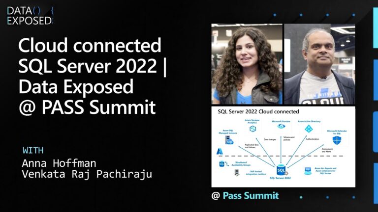 Cloud connected SQL Server 2022 | Data Exposed @ PASS Summit