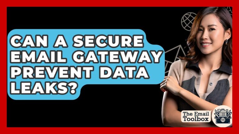 Can A Secure Email Gateway Prevent Data Leaks? – TheEmailToolbox.com