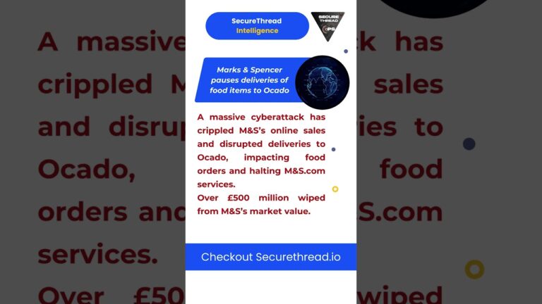 Marks And Spencer Cyberattack Halts Deliveries, Wipes £500M in Value | Ocado Impacted