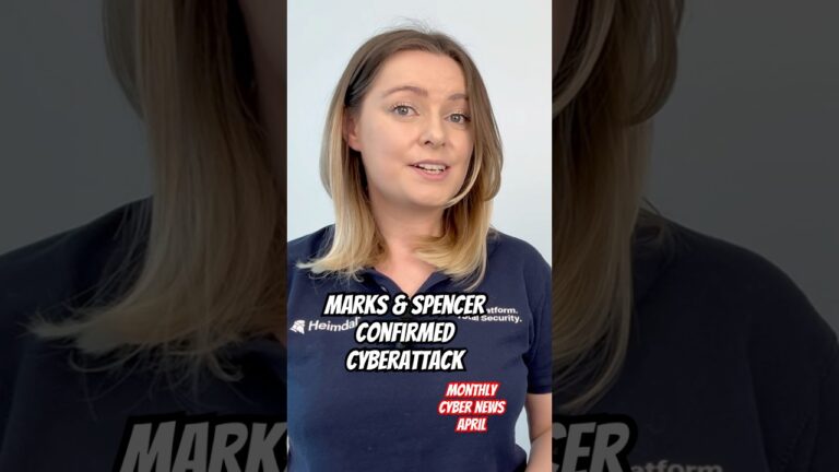 Marks & Spencer Confirmed Cyberattack