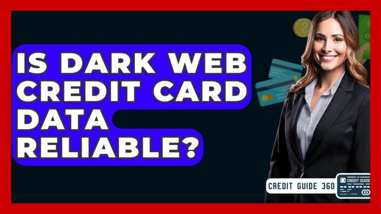 Is Dark Web Credit Card Data Reliable? – CreditGuide360.com