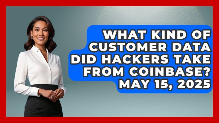 What Kind Of Customer Data Did Hackers Take From Coinbase? May 15, 2025 | Crypto Trading Strategists