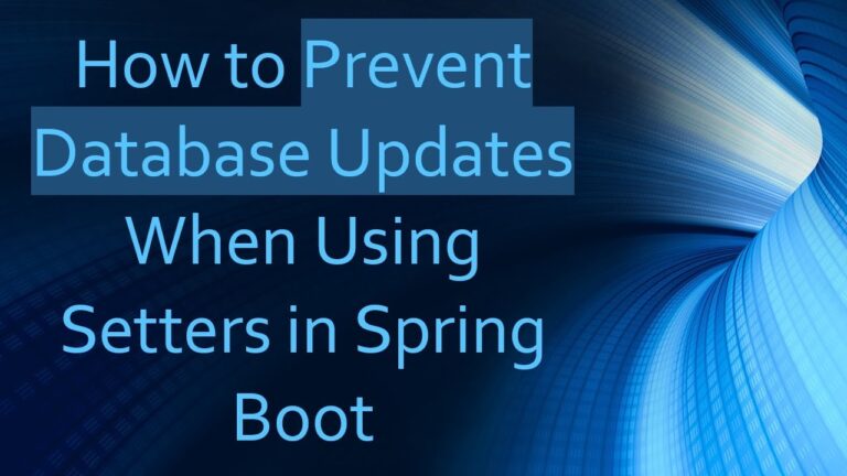 How to Prevent Database Updates When Using Setters in Spring Boot