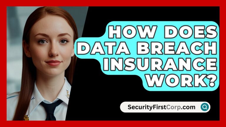 How Does Data Breach Insurance Work? – SecurityFirstCorp.com