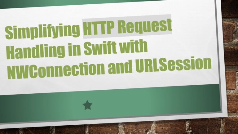 Simplifying HTTP Request Handling in Swift with NWConnection and URLSession