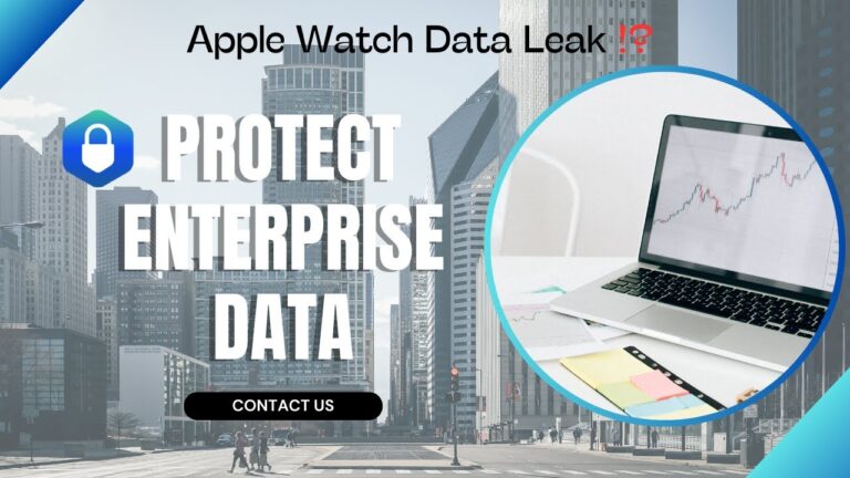 Apple Watch Data Leak Explained 🔒 | Protect Your Business with AnySecura DLP