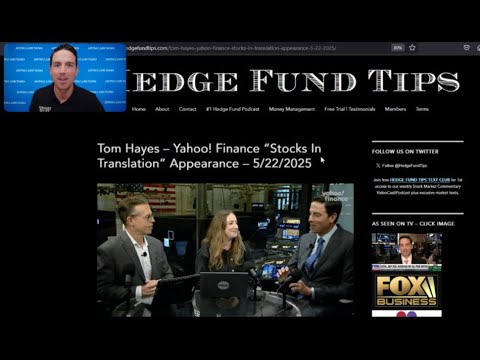 Hedge Fund Tips with Tom Hayes – VideoCast – Episode 293 – May 29, 2025