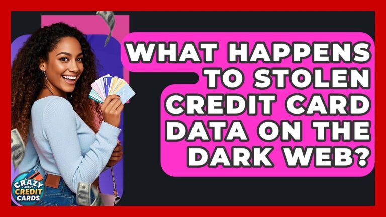 What Happens To Stolen Credit Card Data On The Dark Web? – Crazy About Credit Cards