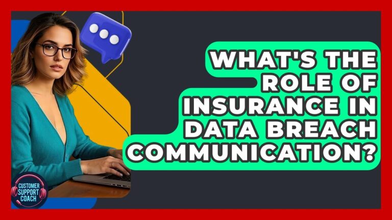 What’s The Role Of Insurance In Data Breach Communication? – Customer Support Coach