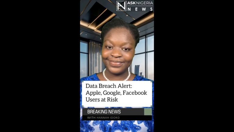 Data Breach Alert: Apple, Google, Facebook Users at Risk ┃ Ask Nigeria Breaking News!