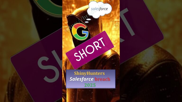 Salesforce Data Captured! Inside the Salesforce Cyber Attack targeting Google Customer Data! #short