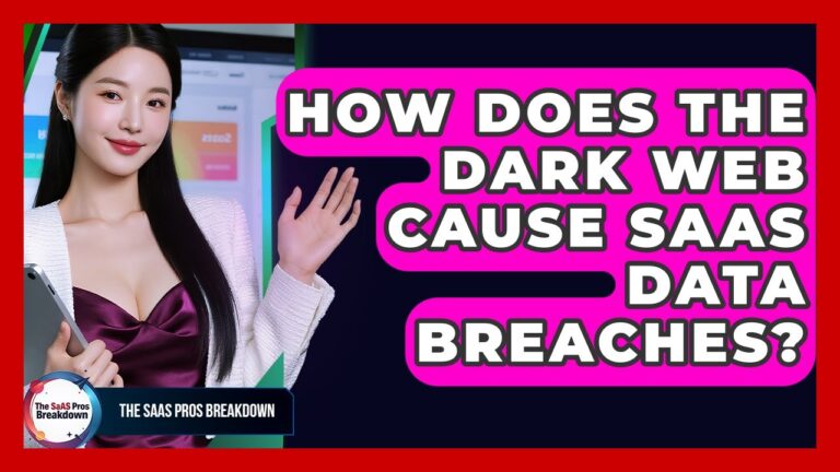 How Does The Dark Web Cause SaaS Data Breaches? – The SaaS Pros Breakdown